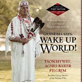 Grandma Says: Wake Up World!