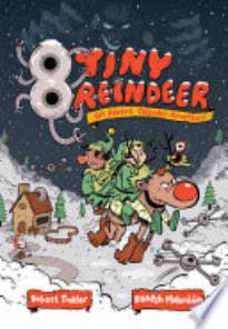 8 Tiny Reindeer: An Advent Calendar Adventure | School Library Journal