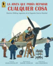 La joven que podía reparar cualquier cosa: Beatrice Shilling, ingeniera de la Segunda Guerra Mundial
