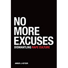 No More Excuses: Dismantling Rape Culture
