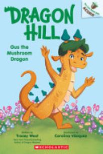 Gus the Mushroom Dragon: An Acorn Book