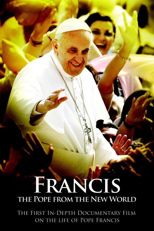 Francis: The Pope from the New World