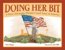 Doing Her Bit: A Story About the Woman's Land Army of America