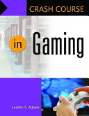 Crash Course in Gaming