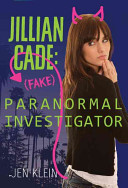 Jillian Cade: (Fake) Paranormal Investigator