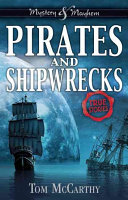 Pirates and Shipwrecks: Real Tales of Terror on the High Seas