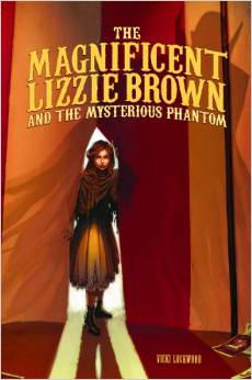 The Magnificent Lizzie Brown and the Mysterious Phantom