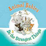 Animal Babies Do the Strangest Things