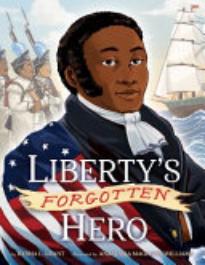 Liberty’s Forgotten Hero: The Revolutionary Life of James Forten