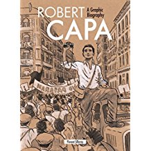 Robert Capa: A Graphic Biography