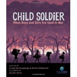Child Soldier: When Boys and Girls are Used in War