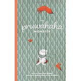 The Pruwahaha Monster