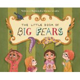 The Little Book of Big Fears