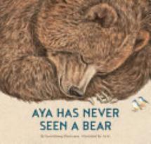 Aya Has Never Seen a Bear