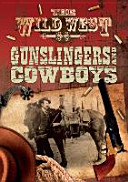 Gunslingers and Cowboys