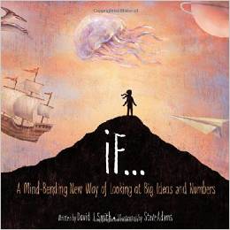 If..: A Mind-Bending New Way of Looking at Big Ideas and Numbers