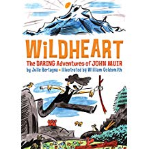 Wildheart: The Daring Adventures of John Muir
