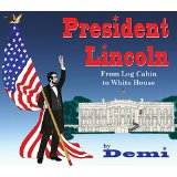 President Lincoln: From Log Cabin to White House