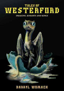 The Tales of Westerford: Dragons, Knights, and Kings