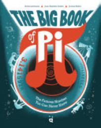 The Big Book of Pi: The Famous Number You Can Never Know