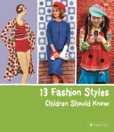 13 Fashion Styles Children Should Know