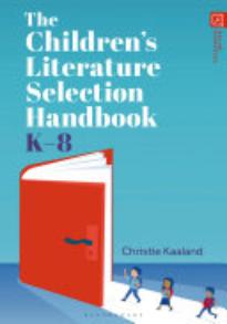 The Children’s Literature ­Selection Handbook, K8