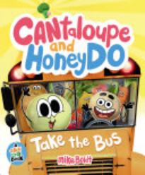Cantaloupe and HoneyDo Take the Bus