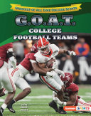 G.O.A.T. College Football Teams
