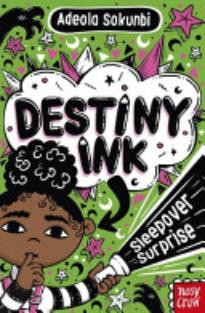 Destiny Ink: Sleepover ­Surprise