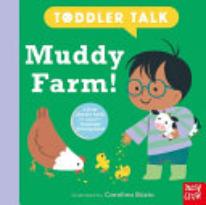 Toddler Talk: Muddy Farm!