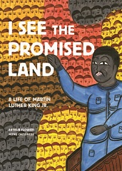 Win A Signed Copy of I See The Promised Land: A Life Of Martin Luther King Jr.