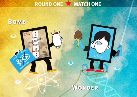 Round 1, Match 1: Bomb vs. Wonder