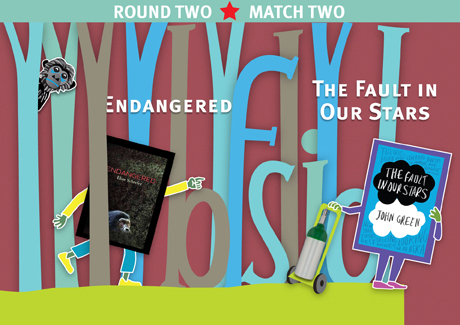 Round 2, Match 2: Endangered vs The Fault in Our Stars