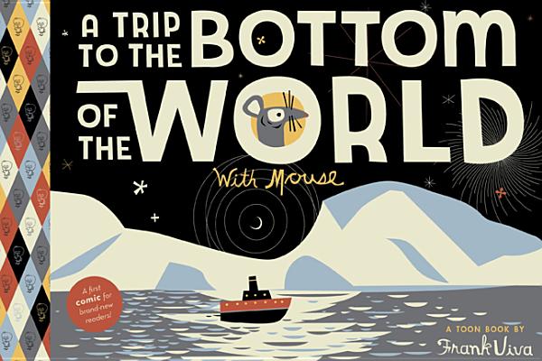 a trip to the bottom of the world a trip to the bottom of the world Three Graphic Novels Take Cybils Awards