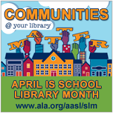 School Library Month Activity Watch: Share at the AASL Community Calendar