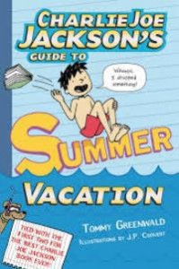 charlie joe Guide to Summer Vacation