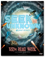 Seek the Unknown: Start Planning for Teen Read Week Now