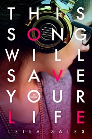 Win a Copy of Leila Sales's 'This Song Will Save Your Life' | Giveaway