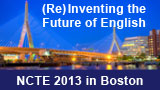 (Re)Inventing the Future of English: Register for NCTE 2013