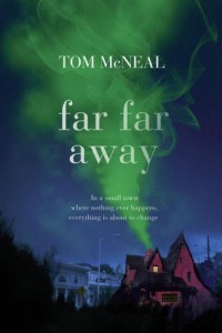 A Happily-Ever-After Ghost Story | Tom McNeal's 'Far Far Away'