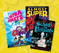 Superheroes and Villians Star in New Middle Grade Fiction