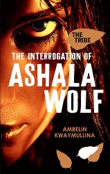 KWAYMULLINA _The Interrogation of Ashala Wolf
