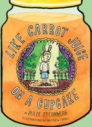 Like Carrot Juice on a Cupcake