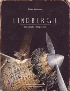 Review of the Day – Lindbergh: The Tale of a Flying Mouse by Torben Kuhlmann