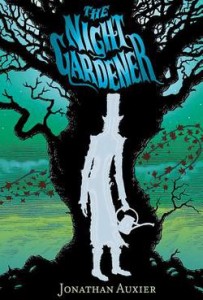 Review of the Day: The Night Gardener by Jonathan Auxier
