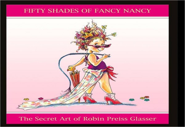 Fifty Shades of Fancy Nancy