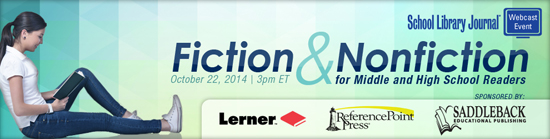 Fiction & Nonfiction for Middle and High School Readers