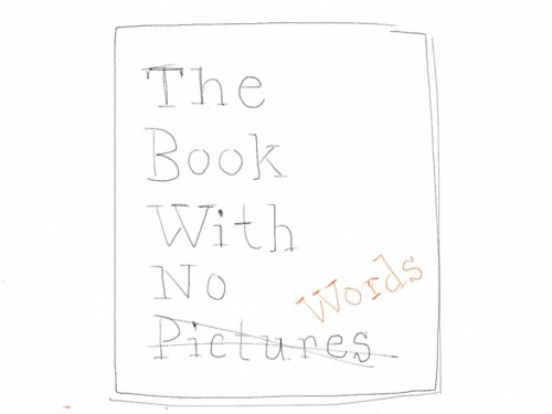 Book With No1 500x375 I Feel Smart: On Wordless Picture Books and Perception