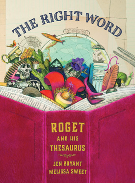 Best Books 2014: The Right Word: Roget and His Thesaurus| Nonfiction