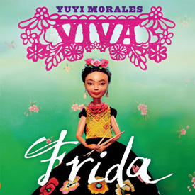 Best Books 2014: Viva Frida| Picture Books